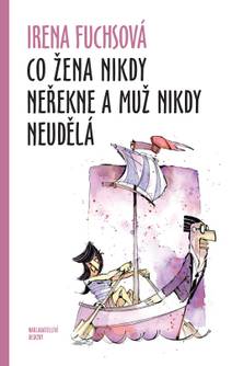 Obálka Co žena nikdy neřekne a muž nikdy neudělá