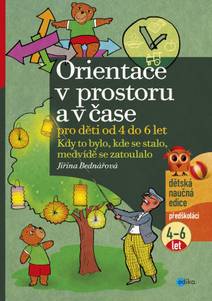 Obálka Orientace v prostoru a v čase pro děti od 4 do 6 let