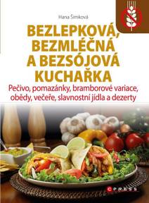 Obálka Bezlepková, bezmléčná a bezsojová kuchařka