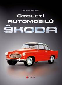 Obálka Století automobilů Škoda - Od roku 1905