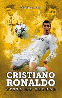 Obálka Cristiano Ronaldo: cesta na vrchol