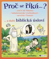 Obálka Proč se říká ...? Začít od Adama ... a další biblická úsloví