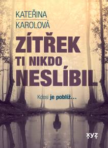 Obálka Zítřek ti nikdo neslíbil