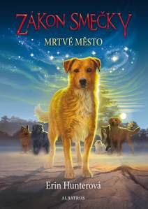 Obálka Zákon smečky (1) - Mrtvé město