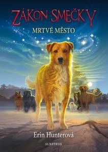 Obálka Zákon smečky (1) - Mrtvé město
