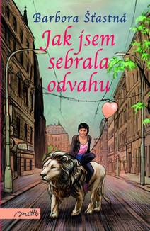 Obálka Jak jsem sebrala odvahu