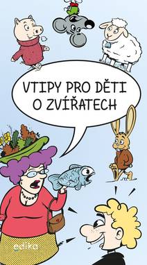 Obálka Vtipy pro děti o zvířatech