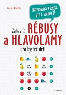 Obálka Zábavné rébusy a hlavolamy pro bystré děti