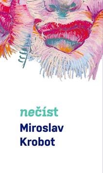 Obálka Miroslav Krobot: Nečíst