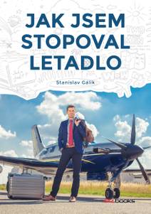 Obálka Jak jsem stopoval letadlo