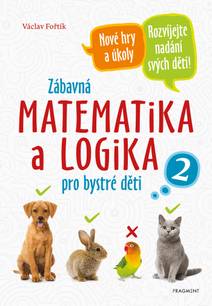 Obálka Zábavná matematika a logika pro bystré děti 2
