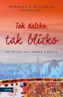 Obálka Tak daleko, tak blízko