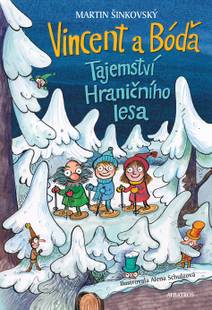 Obálka Vincent a Bóďa - Tajemství Hraničního lesa