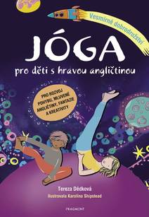 Obálka Jóga pro děti s hravou angličtinou – Vesmírné dobrodružství