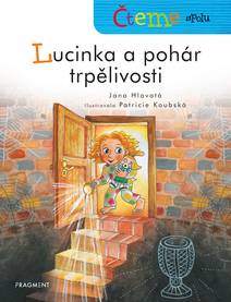 Obálka Čteme spolu - Lucinka a pohár trpělivosti