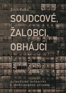 Obálka Soudcové, žalobci, obhájci