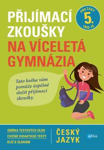 Obálka Přijímací zkoušky na víceletá gymnázia – český jazyk