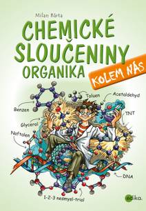 Obálka Chemické sloučeniny kolem nás – Organika