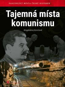 Obálka Tajemná místa komunismu