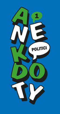 Obálka Anekdoty 1: Politici
