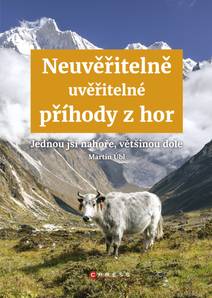 Obálka Neuvěřitelně uvěřitelné příhody z hor