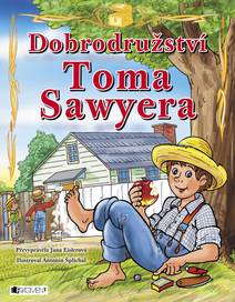 Obálka Dobrodružství Toma Sawyera – pro děti