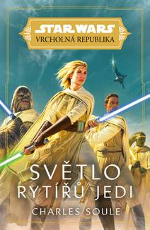 Obálka Star Wars - Vrcholná Republika - Světlo rytířů Jedi