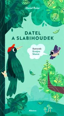 Obálka Datel a slabihoudek