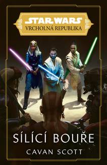 Obálka Star Wars - Vrcholná Republika - Sílící bouře