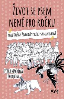 Obálka Život se psem není pro kočku