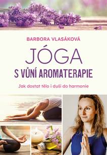 Obálka Jóga s vůní aromaterapie