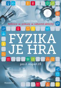 Obálka Fyzika je hra pro 2. stupeň ZŠ