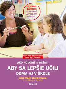 Obálka Ako hovoriť s deťmi, aby sa lepšie učili