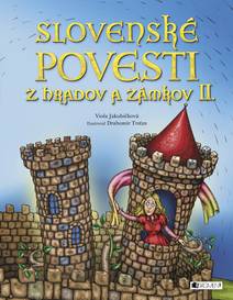 Obálka Slovenské povesti z hradov a zámkov II.