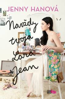 Obálka Navždy tvoja Lara Jean
