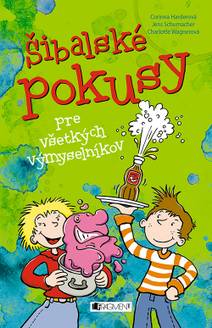 Obálka Šibalské pokusy pre všetkých výmyselníkov