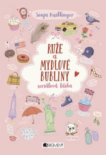 Obálka Ruže a mydlové bubliny