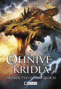 Obálka Ohnivé krídla 1 - Proroctvo o dráčikoch