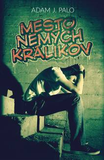 Obálka Mesto nemých králikov