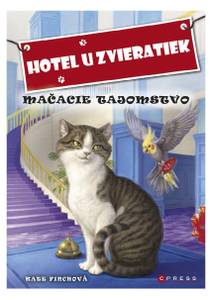 Obálka Hotel u zvieratiek - Mačacie tajomstvo