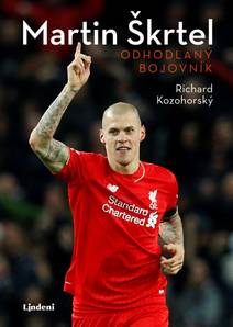Obálka Martin Škrtel: Odhodlaný bojovník