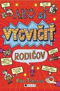 Obálka Ako si vycvičiť rodičov