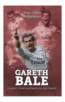 Obálka Gareth Bale: chlapec, čo roztancoval