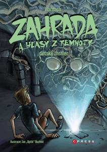 Obálka Zahrada a hlasy z temnoty