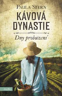 Obálka Kávová dynastie - Dny probuzení