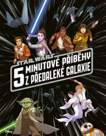 Obálka Star Wars - 5minutové příběhy z předaleké galaxie