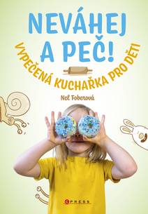 Obálka Neváhej a peč!