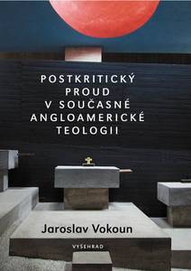 Obálka Postkritický proud v současné angloamerické teologii