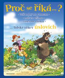Obálka Proč se říká…? Vzít nohy na ramena – lidské tělo v úslovích