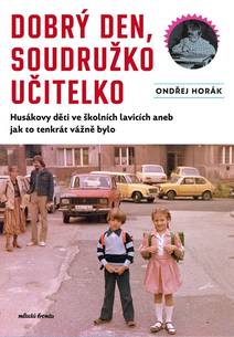 Obálka Dobrý den, soudružko učitelko